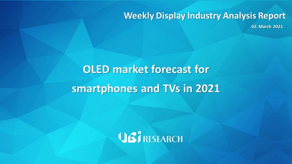 OLED market forecast for smartphones and TVs in 2021