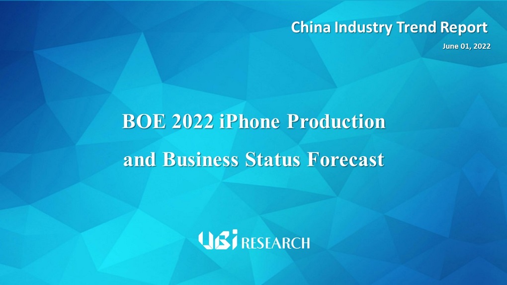 BOE 2022 iPhone Production and Business Status Forecast