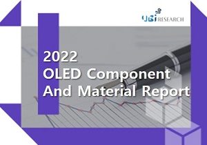 2022 OLED Components and Materials Report